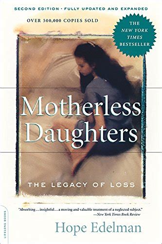 Motherless Daughters The Legacy of Loss 2nd second edition Doc