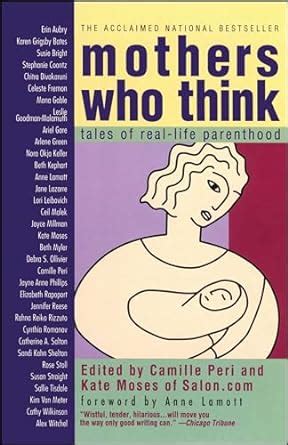 Mothers Who Think Tales of Real-Life Parenthood Reader