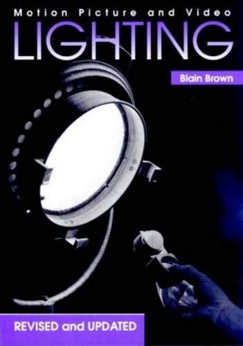 Motion Picture and Video Lighting Revised Edition Kindle Editon