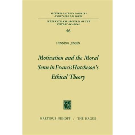 Motivation and the Moral Sense in Francis Hutcheson's Ethical Theory Doc