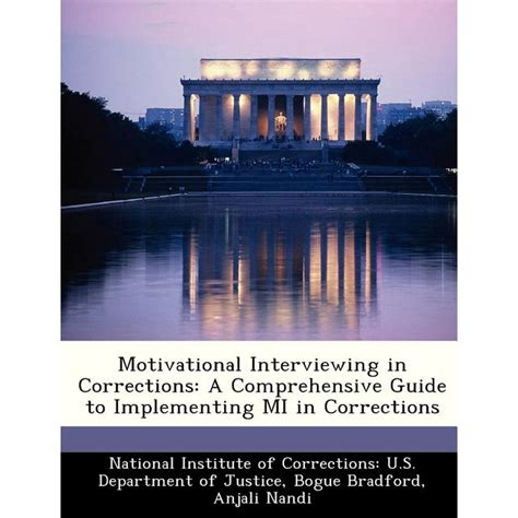 Motivational Interviewing in Corrections A Comprehensive Guide to Implementing Mi in Corrections Reader