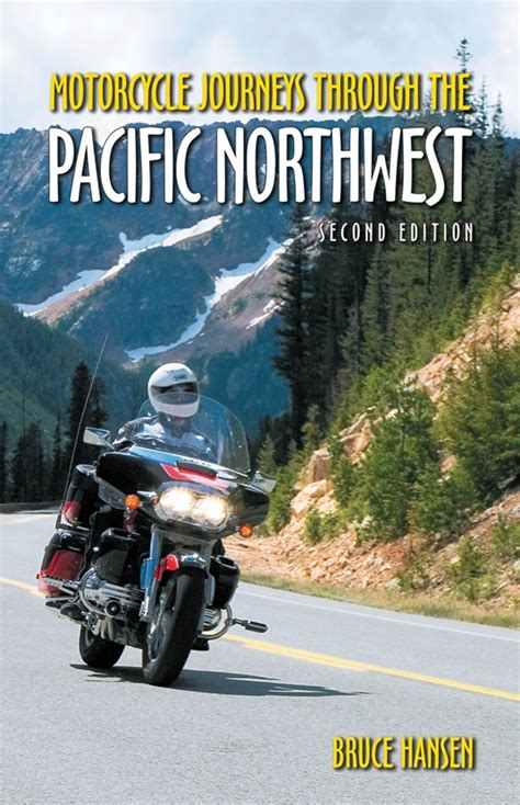 Motorcycle Journeys Through The Pacific Northwest Epub