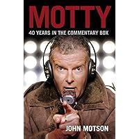 Motty Forty Years in the Commentary Box Kindle Editon