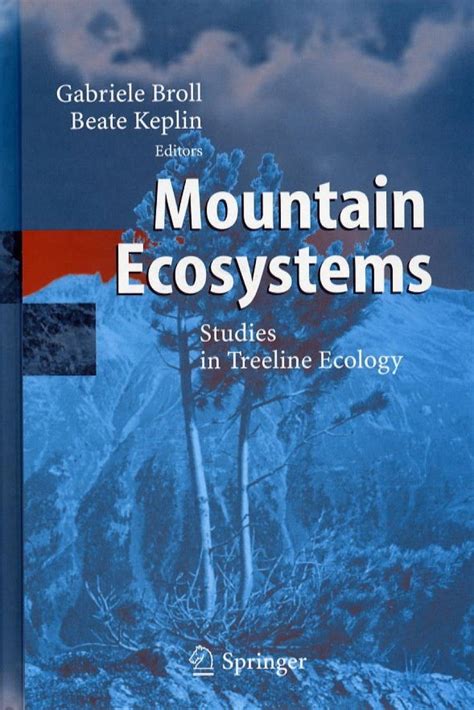 Mountain Ecosystems Studies in Treeline Ecology 1st Edition Reader