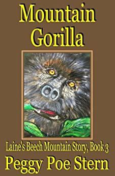 Mountain Gorilla Laine s Beech Mountain Story Book 3 Kindle Editon