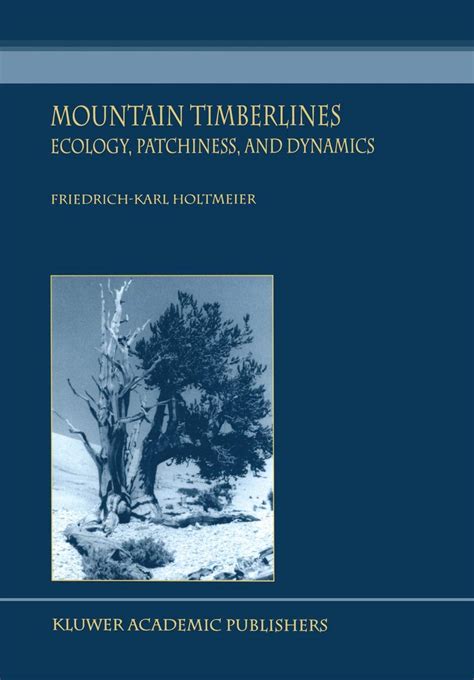 Mountain Timberlines Ecology, Patchiness, and Dynamics PDF
