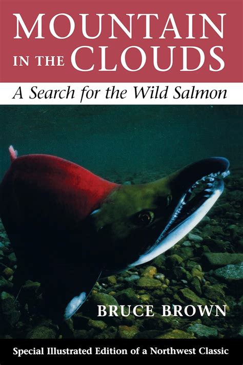 Mountain in the Clouds A Search for the Wild Salmon Reader