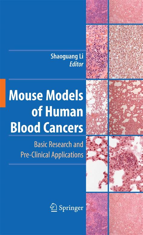 Mouse Models of Human Blood Cancers Basic Research and Pre-clinical Applications 1st Edition Kindle Editon