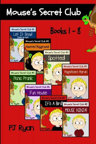 Mouse s Secret Club Books 1-8 Fun Short Stories for Kids Who Like Mysteries and Pranks Epub