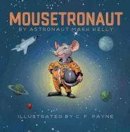 Mousetronaut Based on a Partially True Story