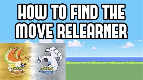 Move Relearner HeartGold: The Ultimate Guide to Restoring Lost Movesets