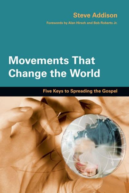 Movements That Change the World Five Keys to Spreading the Gospel PDF