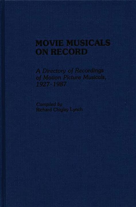 Movie Musicals on Record A Directory of Recordings of Motion Picture Musicals Epub