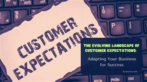 Moving Accordingly: Adapting to the Changing Landscape of Customer Expectations