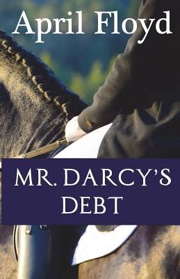 Mr Darcy s Debt A Pride and Prejudice Variation Novel Doc
