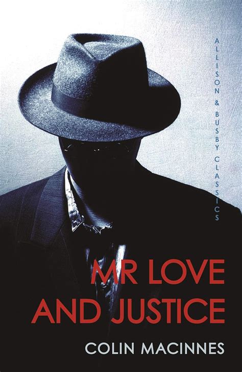 Mr Love and Justice Allison & Busby Classics Reader