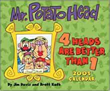 Mr Potato Head 2003 Calendar 4 Heads Are Better Than 1 Reader