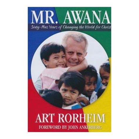 Mr. Awana Sixty-plus Years of Changing the World for Christ Reader