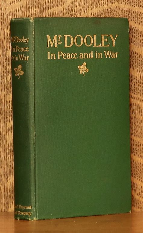 Mr. Dooley in Peace and in War... PDF