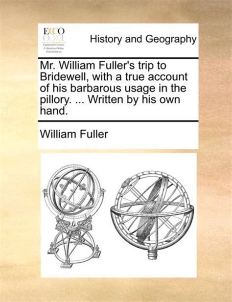 Mr. William Fullers Trip to Bridewell, (Paperback) Ebook Kindle Editon