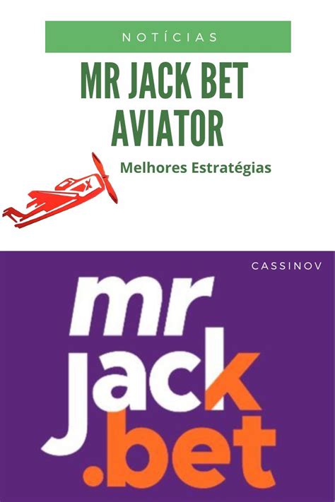 MrJack Bet Aviator: O Guia Definitivo para Voar Alto nos Lucros