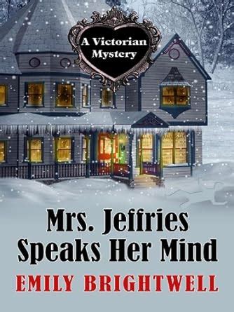 Mrs Jeffries Speaks Her Mind A Victorian Mystery Kindle Editon