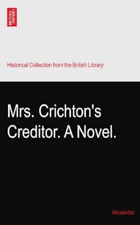 Mrs. Crichton's Creditor... Doc