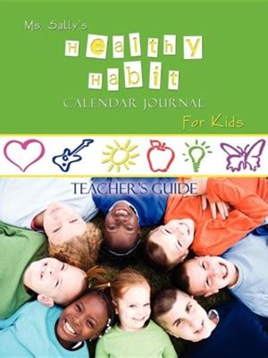 Ms Sally s Healthy Habit Calendar Journal For Kids Teacher s Guide Doc
