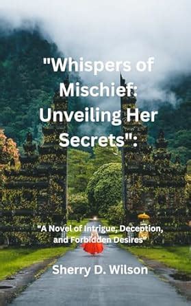 Ms. Mischief: Unveiling the Secrets of the Unpredictable