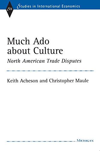 Much Ado about Culture North American Trade Disputes Epub