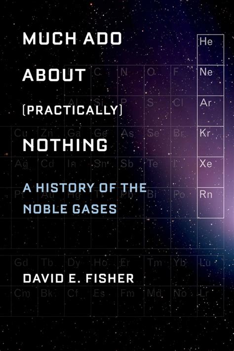 Much Ado about Practically Nothing A History of the Noble Gases Doc