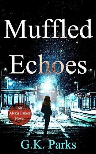 Muffled Echoes Kindle Editon