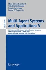 Multi-Agent Systems and Applications V 5th International Central and Eastern European Conference on Kindle Editon