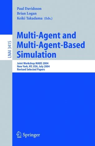 Multi-Agent and Multi-Agent-Based Simulation Joint Workshop MABS 2004 1st Edition Reader