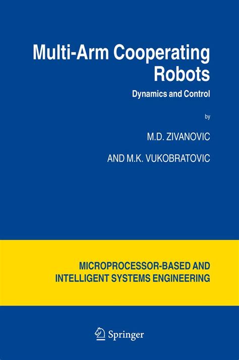 Multi-Arm Cooperating Robots Dynamics and Control 1st Edition Epub