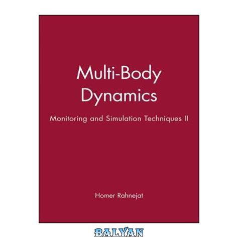 Multi-Body Dynamics Monitoring and Simulation Techniques II Kindle Editon