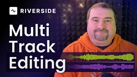 Multi-Track Editing: