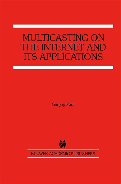 Multicasting on the Internet and its Applications 1st Edition PDF