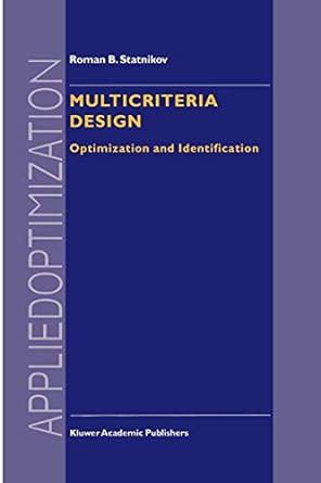 Multicriteria Design Optimization and Identification 1st Edition Reader