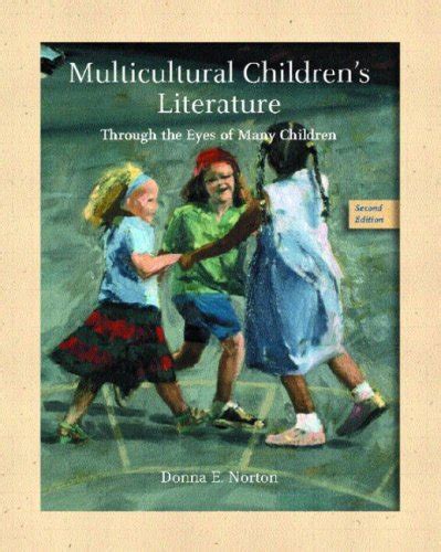 Multicultural Children s Literature Through the Eyes of Many Children 3rd Edition Doc