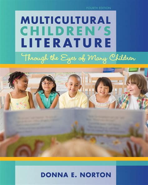 Multicultural Children s Literature Through the Eyes of Many Children 4th Edition Doc