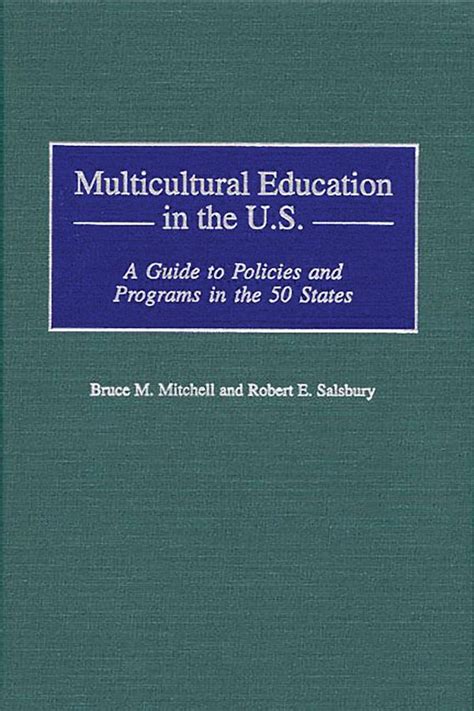 Multicultural Education in the U.S. A Guide to Policies and Programs in the 50 States Kindle Editon