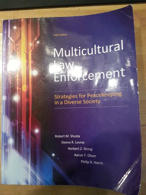 Multicultural Law Enforcement Strategies for Peacekeeping in a Diverse Society 6th Edition Kindle Editon