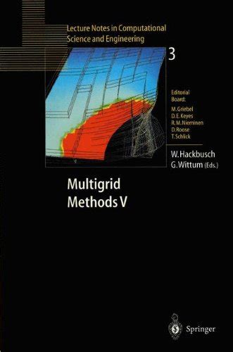 Multigrid Methods V Proceedings of the Fifth European Multigrid Conference held in Stuttgart, German Reader