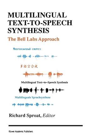 Multilingual Text-to-Speech Synthesis The Bell Labs Approach 1st Edition PDF