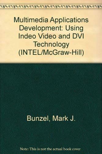 Multimedia Applications Development Using Indeo Video and Dvi Technology PDF