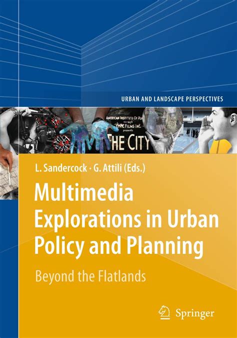 Multimedia Explorations in Urban Policy and Planning Beyond the Flatlands 1st Edition Doc