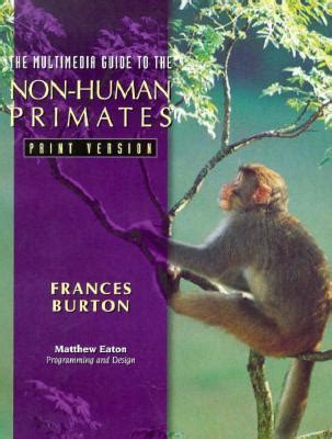 Multimedia Guide to Non-Human Primates Print Version PDF
