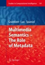 Multimedia Semantics - The Role of Metadata 1st Edition Epub