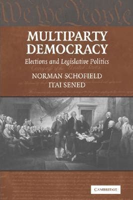 Multiparty Democracy Elections and Legislative Politics Reader